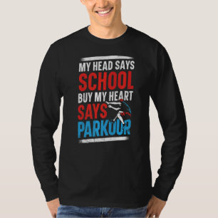 T-shirt Parkour Free Running Traceur School Vintage My Hea