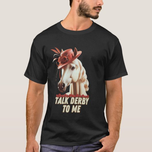 T-shirt Parle Derby à Moi Amusing Course de Cheval Amateur (Devant)
