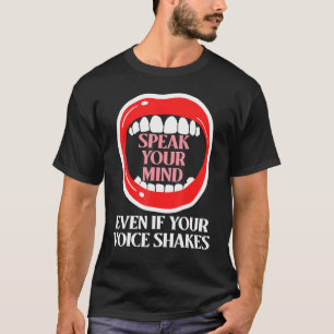 T-shirt Parle Ton Esprit Même Si Ta Voix Tire