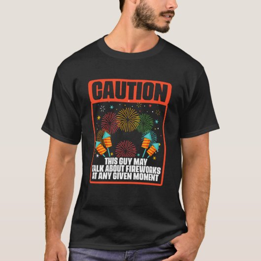 T-shirt Parler de Fireworks Pyrotechnicien Pyro Technicia (Devant)