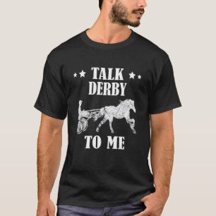 T-shirt Parler des courses de chevaux Derby au propriétair