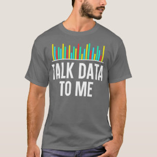 T-shirt Parler Données À Moi Data Scientist Données Analys