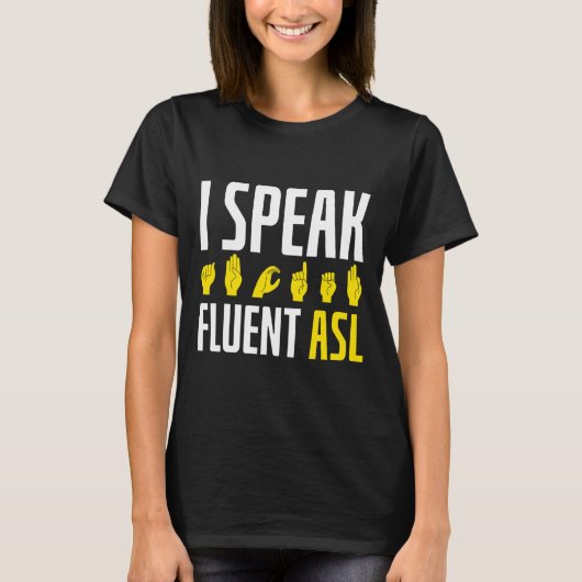 T-shirt Parler Fluent Asl Fun Deaf (Devant)