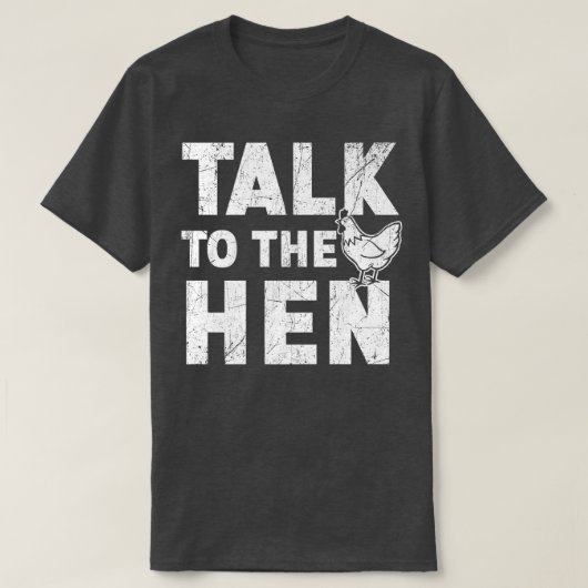 T-shirt Parlez À L'Éleveur De Poulets De Hen Chicken Farme (Design devant)