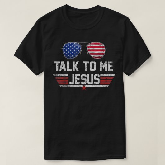T-shirt Parlez à moi Jésus lunettes US Drapeau Amérique 4e (Design devant)
