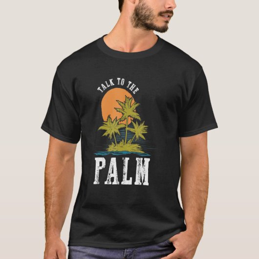T-shirt Parlez À Palm Trees Tropical Island Summer Bea (Devant)