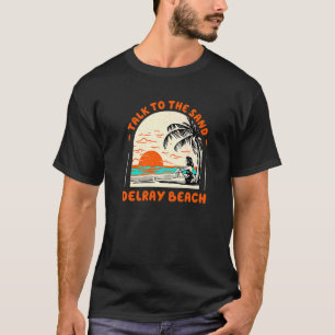 T-shirt Parlez À Sand Delray Beach Ocean Florida Beach