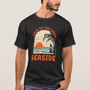 T-shirt Parlez À Sand Seaside Beach Oregon Ocean Summer