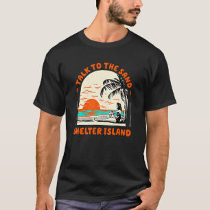 T-shirt Parlez À Sand Shelter Island Beach New York Oce
