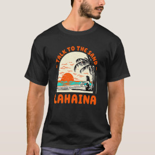 T-shirt Parlez Au Sand Lahaina Beach Hawaii Ocean Summer