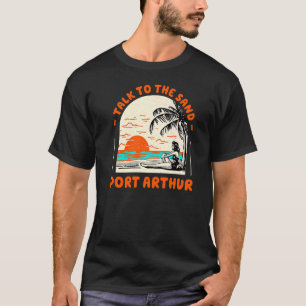 T-shirt Parlez Au Sand Port Arthur Beach Texas Ocean Sum