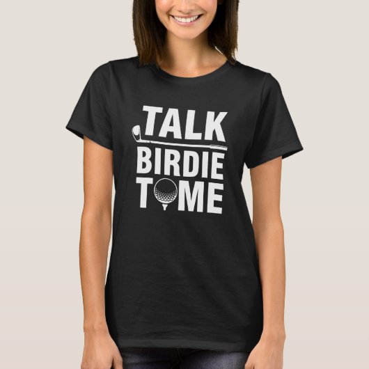 T-shirt Parlez Birdie à moi joueur de golf (Devant)