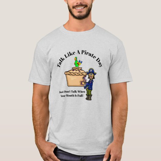 T-shirt Parlez Comme Un Pirate Day Pirate Manger Pie T-Shi (Devant)