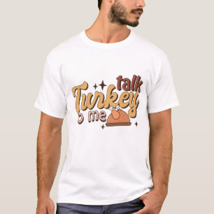 T-shirt Parlez de la Turquie à moi drôle Rétro Thanksgivin