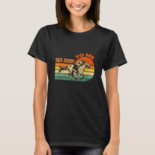 T-shirt Parlez Derby À Moi Derby Horse Racing
