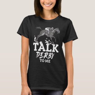 T-shirt Parlez Derby À Moi Horse Racing Gallop Pour Hommes