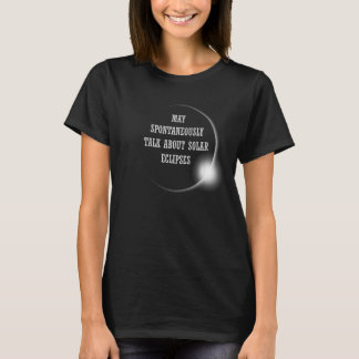 T-shirt Parlez du total des éclipses solaires Eclipse Chas