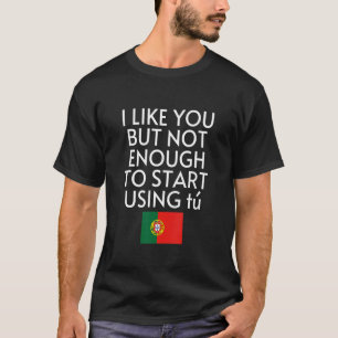 T-shirt Parlez espagnol Drapeau du Portugal Usted Tu portu