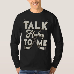 T-shirt Parlez Hockey À Moi Joueurs Patinage Stick Ice R