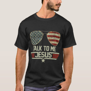 T-shirt Parlez-moi Jésus US Drapeau Christian USA Lunettes
