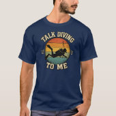 T-shirt Parlez Plongée Avec Moi Design (Devant)
