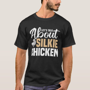 T-shirt Parlons de Silkie Chickens Silkie Chicken Mo