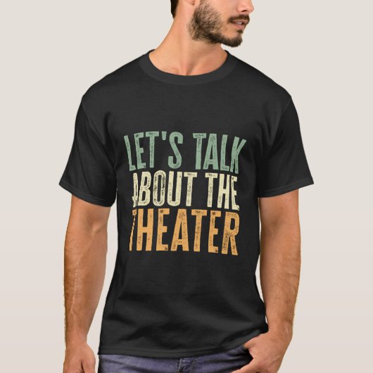 T-shirt Parlons Du Théâtre Drôle (Devant)