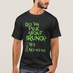 T-shirt Parlons-nous de Bruno Nous ne parlons pas