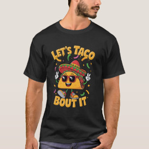 T-shirt Parlons Taco à ce sujet Drôle de Chapeau Mexicain 