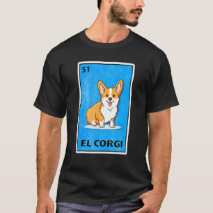 T-shirt Parodie de la loterie mexicaine El Corgi
