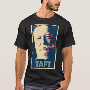 T-shirt Parodie politique d'affiche de William Howard Taft