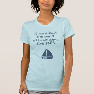 T-shirt Paroles de sagesse Citation de bateau à voile naut