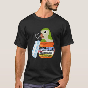 T-shirt Parroquet antidépresseur I Parakeet moine vert Q