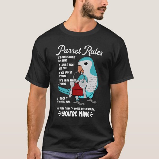 T-shirt Parrot House Rules It's Mine I Blue Monk Parakeet (Devant)