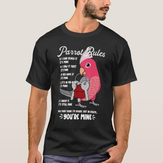 T-shirt Parrot House Rules It's Mine I Rose-breasted Galah (Devant)