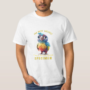 T-shirt Parrot Je ne suis pas bizarre Je suis Rare Exquise