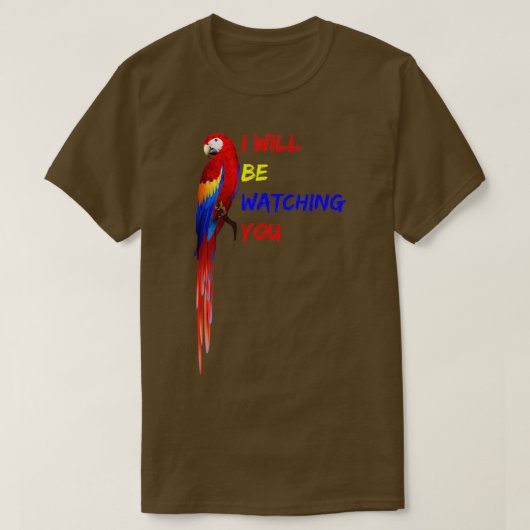 T-shirt PARROT VOUS REGARDANT Je vous surveillerai Parrot (Design devant)