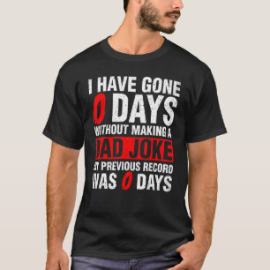 T-shirt Pars 0 Jours Sans Faire Un Papa Plaisanter Papa Pè