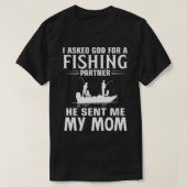 T-shirt Partenaire De Pêche Il M'A Envoyé MON MOM (Design devant)