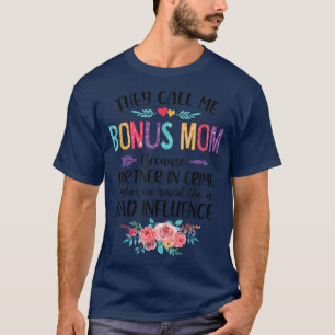T-shirt Partenaire de They Call Me Bonus Maman Because