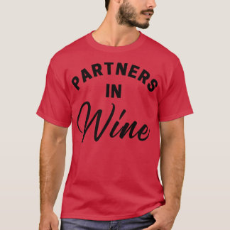 T-shirt Partenaires Dans Le Vin Drôle Citation De L'Amoure