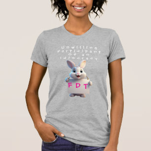 T-shirt Participant malgré lui d'une idiocratie