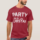 T-shirt Partie comme un Lobstar avec le homard illustré (Devant)