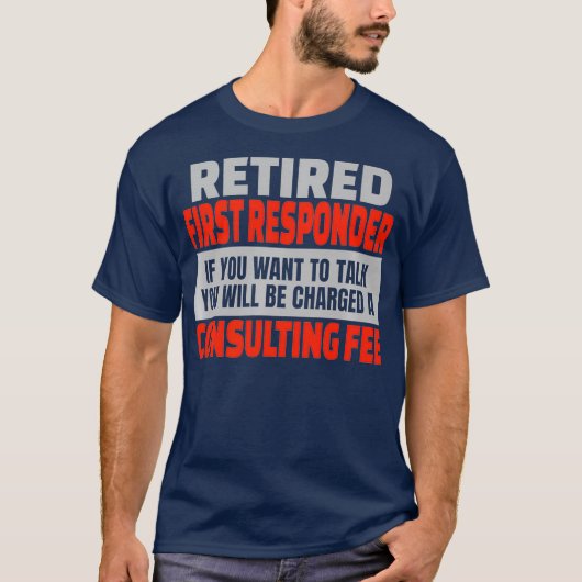T-shirt Partie de retraite amusante du premier répondant à (Devant)