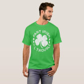 T-shirt Partie Irlandais Tous les problèmes Saint Patrick (Devant entier)