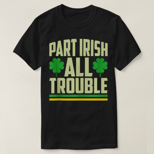 T-shirt Partie irlandais Tous les problèmes Shamrock Jour (Design devant)