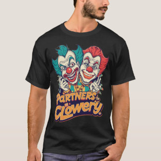 T-shirt Partners in Clowery (Funny Clown Pun)