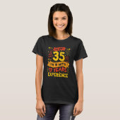 T-shirt Pas 35 J'ai 18 ans avec 17 ans d'expérience mignon (Devant entier)