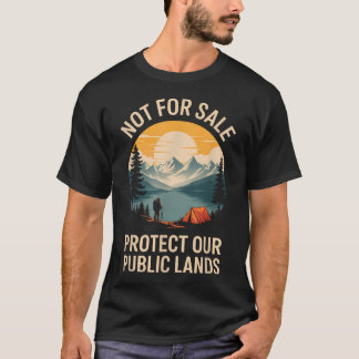 T-shirt Pas à vendre Protégeons nos terres publiques Rando