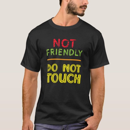 T-shirt Pas amical Ne Touchez Pas Introvert (Devant)